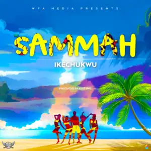 Ikechukwu - Sammah